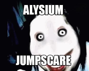 alysium-jumpscare