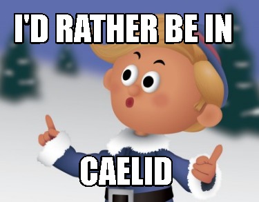 id-rather-be-in-caelid
