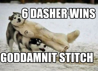 6-dasher-wins-goddamnit-stitch