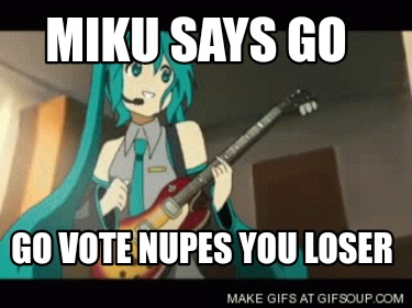 miku-says-go-go-vote-nupes-you-loser