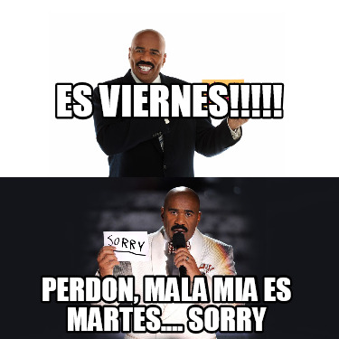 es-viernes-perdon-mala-mia-es-martes....-sorry