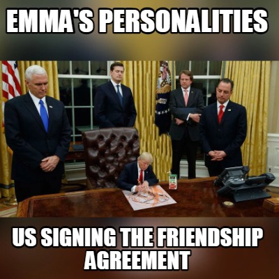 emmas-personalities-us-signing-the-friendship-agreement