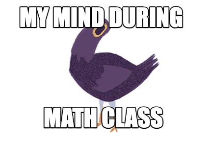 my-mind-during-math-class