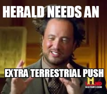 herald-needs-an-extra-terrestrial-push