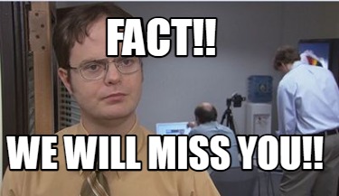 fact-we-will-miss-you91