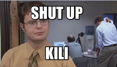 shut-up-kili