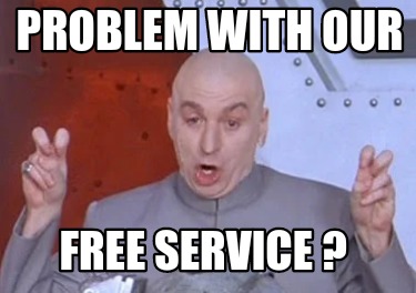 problem-with-our-free-service-