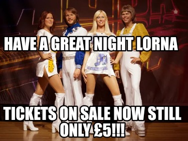 have-a-great-night-lorna-tickets-on-sale-now-still-only-5