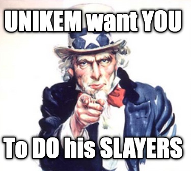 unikem-want-you-to-do-his-slayers