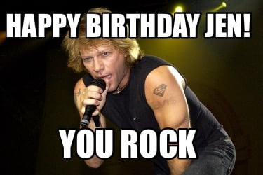 happy-birthday-jen-you-rock