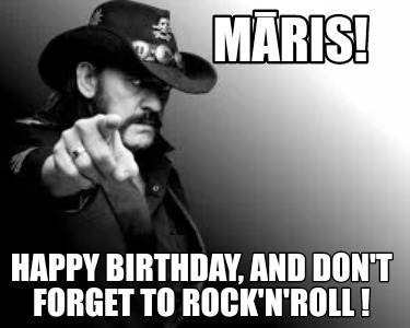 mris-happy-birthday-and-dont-forget-to-rocknroll-