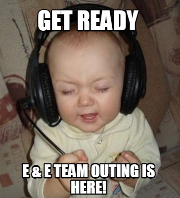 get-ready-e-e-team-outing-is-here