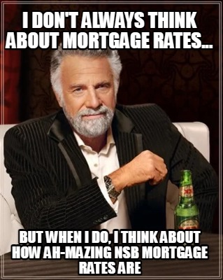 i-dont-always-think-about-mortgage-rates...-but-when-i-do-i-think-about-how-ah-m