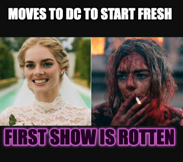 moves-to-dc-to-start-fresh-first-show-is-rotten