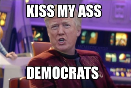kiss-my-ass-democrats