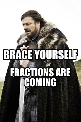 brace-yourself-fractions-are-coming4