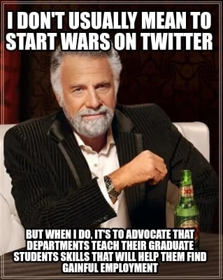 i-dont-usually-mean-to-start-wars-on-twitter-but-when-i-do-its-to-advocate-that-
