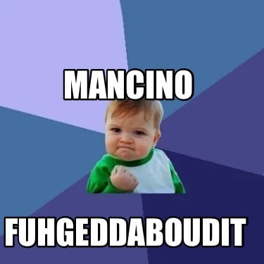 mancino-fuhgeddaboudit