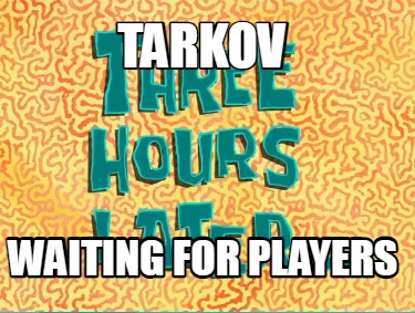 tarkov-waiting-for-players