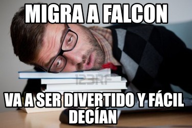 migra-a-falcon-va-a-ser-divertido-y-fcil-decan