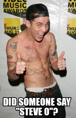 did-someone-say-steve-o