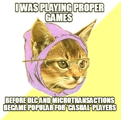 i-was-playing-proper-games-before-dlc-and-microtransactions-became-popular-for-c