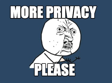 more-privacy-please