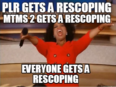 plr-gets-a-rescoping-mtms-2-gets-a-rescoping-everyone-gets-a-rescoping