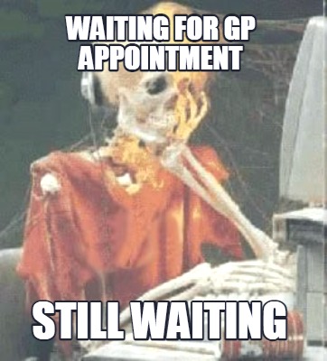 waiting-for-gp-appointment-still-waiting