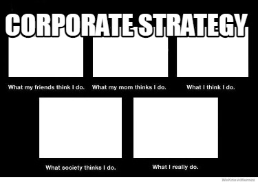 Meme Creator - Funny Corporate Strategy Meme Generator at MemeCreator.org!