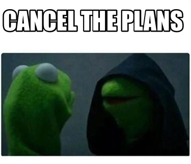cancel-the-plans
