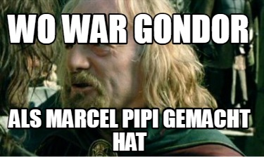 wo-war-gondor-als-marcel-pipi-gemacht-hat