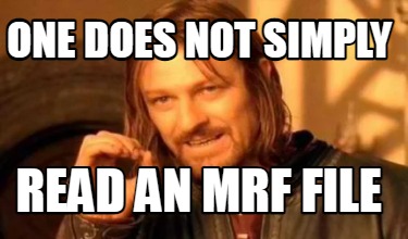 one-does-not-simply-read-an-mrf-file
