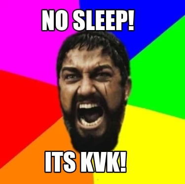 no-sleep-its-kvk