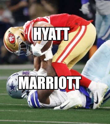 Meme Creator - Funny Hyatt Marriott Meme Generator at MemeCreator.org!