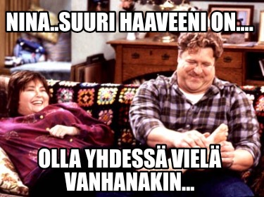 nina..suuri-haaveeni-on....-olla-yhdess-viel-vanhanakin