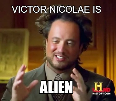 victor-nicolae-is-alien