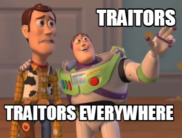 traitors-traitors-everywhere4