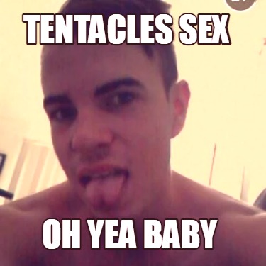 tentacles-sex-oh-yea-baby