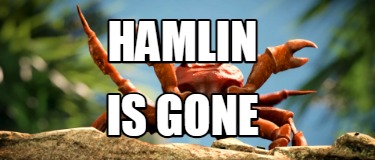 hamlin-is-gone