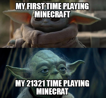my-first-time-playing-minecraft-my-21321-time-playing-minecrat