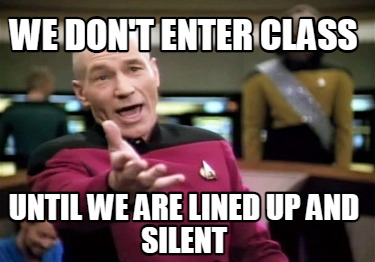 we-dont-enter-class-until-we-are-lined-up-and-silent