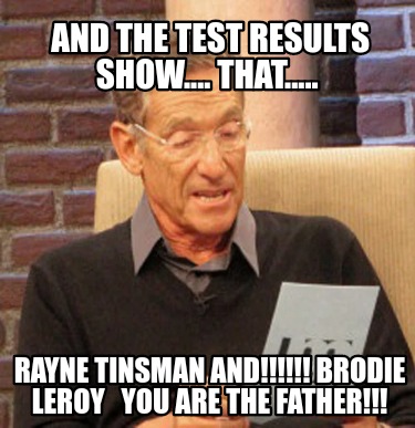 and-the-test-results-show....-that.....-rayne-tinsman-and-brodie-leroy-you-are-t