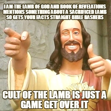 i-am-the-lamb-of-god-and-book-of-revelations-mentions-something-about-a-sacrific