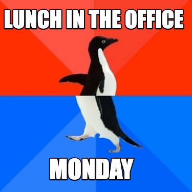 lunch-in-the-office-monday