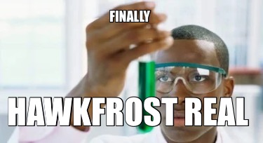 finally-hawkfrost-real
