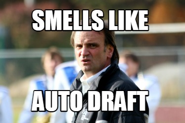 smells-like-auto-draft