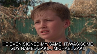 he-even-signed-my-game.-it-was-some-guy-named-zaki-michael-zaki