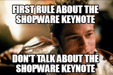 first-rule-about-the-shopware-keynote-dont-talk-about-the-shopware-keynote