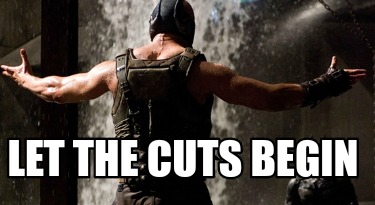 let-the-cuts-begin
